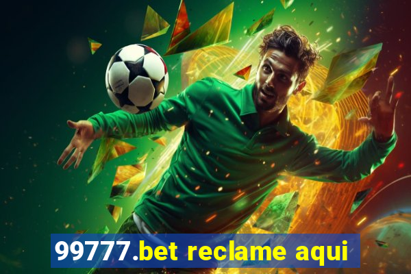 99777.bet reclame aqui